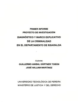PRIMER INFORME PROYECTO DE INVESTIGACIÓN_ Diagnóstico y marco explicativo de la criminalidad en el departamento de Risaralda.pdf